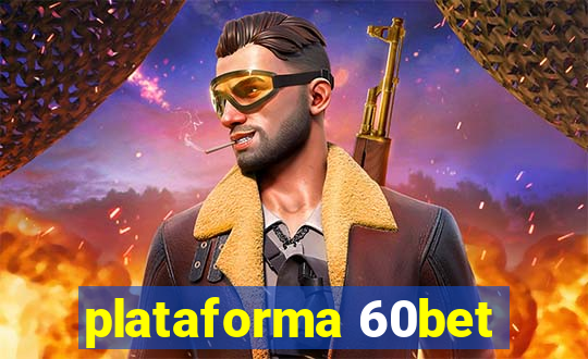 plataforma 60bet